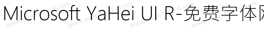 Microsoft YaHei UI R字体转换